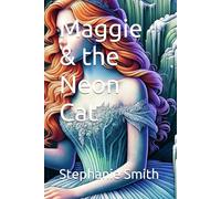 Maggie & the Neon Cat (Maggie & Magical Friends)