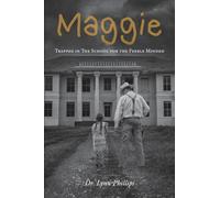 Maggie: Trapped in The School for the Feeble Minded