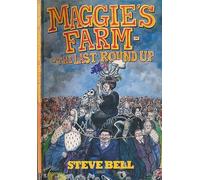 Maggie's Farm: The Last Roundup