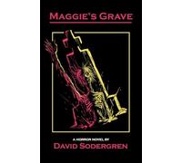 Maggie's Grave: A Horror Novel
