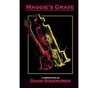 Maggie's Grave: A Horror Novel
