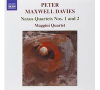 Maggini Quartet - MAXWELL DAVIES: Naxos Quartets Nos. 1 and 2