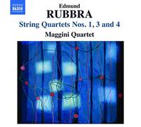Maggini Quartet - Rubbra: String Quartets Nos. 1, 3 & 4