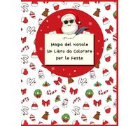 Magia del Natale: Un Libro da Colorare per le Feste - Libro da colorare per bambini in tema natalizio - Oltre 100 immagini da colorare e ritagliare - Formato A4