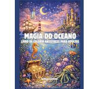 Magia do oceano Livro de colorir antistress para adultos