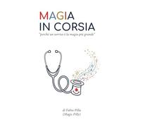 MAGIA IN CORSIA: Perché un sorriso è la magia più grande
