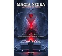 MAGIA NEGRA Las Puertas del Abismo