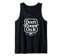 Magic 8 Ball - Don't Count on it Tank Top