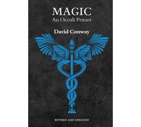 Magic: An Occult Primer : Revised and Updated