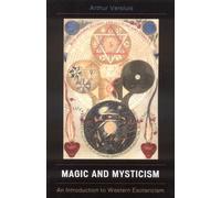Magic and Mysticism : An Introduction to Western Esoteric Traditions