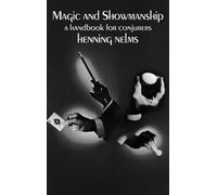 Magic and Showmanship : A Handbook for Conjurers