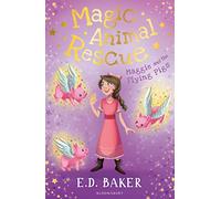 Magic Animal Rescue 4: Maggie and the Flying Pigs