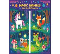 MAGIC ANIMALS: Spot the Difference: Puzzle Book for Kids & Adults | Fun and Challenging Brain Games to Improve Attention to Detail, Visual Memory, and Focus | 8.5x11 inches