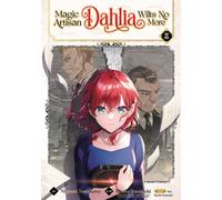 Magic Artisan Dahlia Wilts No More (Manga) Vol. 8