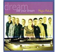Magic Artists - Live Your Dream