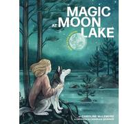 Magic at Moon Lake: Reiki to the Rescue!