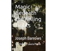 Magic Beneath the Falling Lights