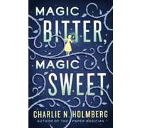 Magic Bitter, Magic Sweet