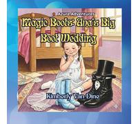 Magic Boots:: Ava's Big Boot Wedding: 3 (The Azure Adventures)