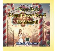 Magic Boots: Robyn & Zoey's Day at the Carnival: 8 (The Azure Adventures)