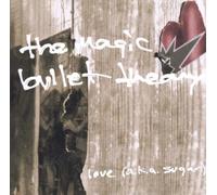 Magic Bullet Theory, the - Love AKA Sugar