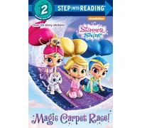 Magic Carpet Race! (Step Into Reading, Step 2: Shimmer and Shine)