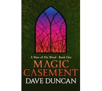 Magic Casement: 1 (A Man of His Word)