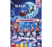 Magic Christmas Coloring Book for Kids Age 5-12