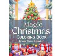 Magic Christmas Coloring Book for Teens & Adults - Winter Festive Designs for Stress & Anxiety Relief - Large Print Relaxation Coloring Pages: Large ... - Relax & Calm Your Mind Coloring Sheets