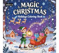Magic Christmas: Holiday Coloring Book