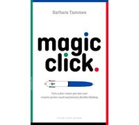 Magic click: turn a four-colour pen into your creative pocket coach and practise flexible thinking