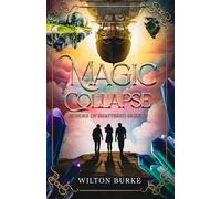 Magic Collapse: Echoes of Shattered Skies (Secrets Beyond the Skies)