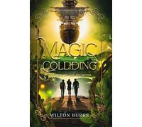 Magic Colliding: Whispers of the Ash River (Secrets Beyond the Skies)