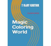 Magic Coloring World: COLORING BOOK