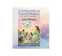 MAGIC COLORS & LIGHT SHOWS Part 1: Science stories by Meenkoko