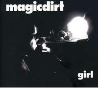 Magic Dirt - Girl