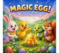 Magic Egg!: A Magical Easter Egg Hunt Adventure