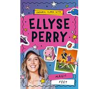 Magic Feet: Volume 2 (Ellyse Perry)