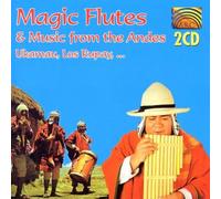 Magic Flutes and Music from the Andes by Ukamau/Los Rupay (2000-01-01)