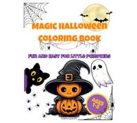 Magic Halloween Coloring Book: Fun and Easy for Little Pumpkins