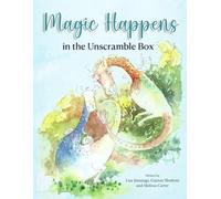 Magic Happens: in the Unscramble Box