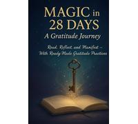 Magic in 28 Days: 28-day gratitude challenge