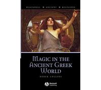 Magic in the Ancient Greek World: 7 (Blackwell Ancient Religions)