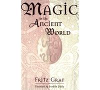 Magic in the Ancient World: 10 (Revealing Antiquity)