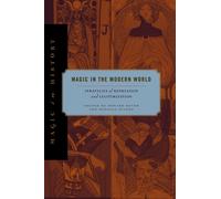 Magic in the Modern World : Strategies of Repression and Legitimization