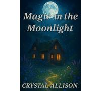 Magic in the Moonlight