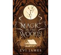 Magic in the Woods (The North Woods)