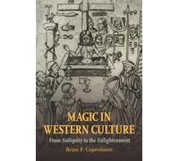 Magic in Western Culture: From Antiquity to the Enlightenment