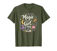 Magic is a Girl Thing: Witchy Whimsy for Enchantresses T-Shirt, Men, Olive, M