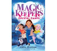Magic Keepers: Crystal Chaos: (Magic Keepers)